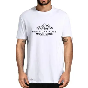 Faith Can Move Mountains - Matthew 17:20 Christian T-shirt